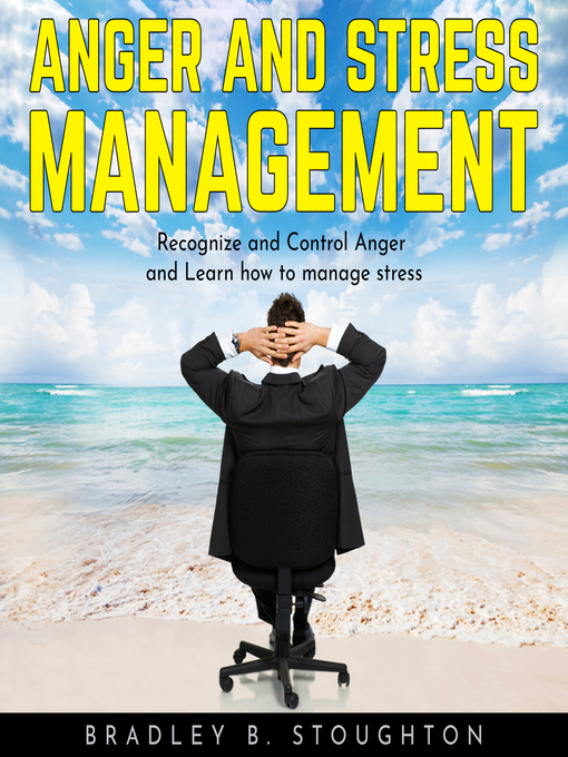 Title details for Anger And Stress Management by Bradley B. Stoughton - Wait list